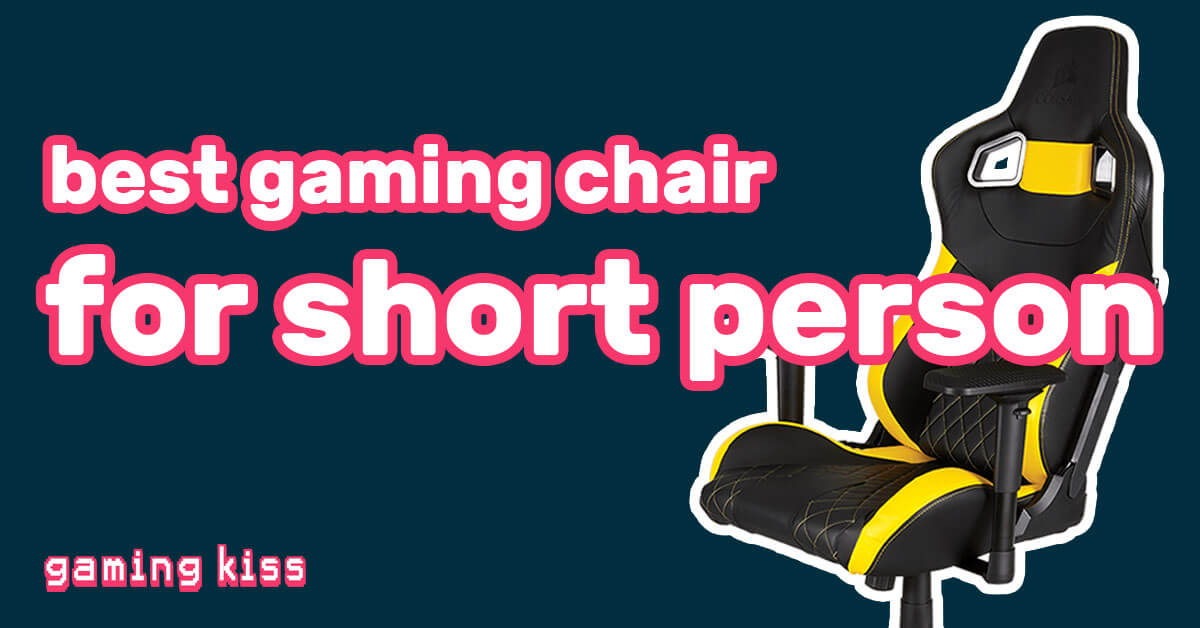 best gaming chair for short person