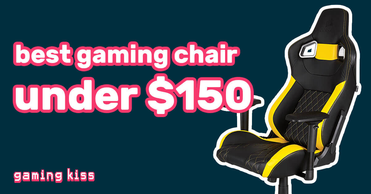 best gaming chair under $150