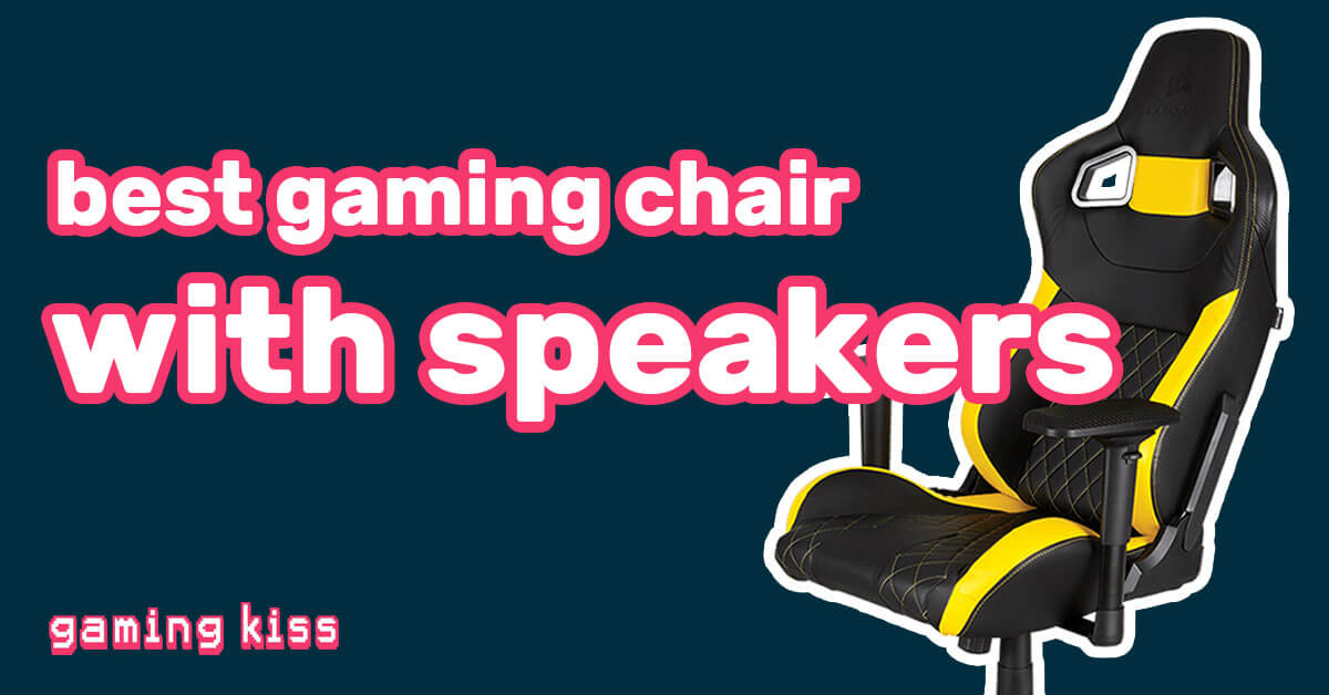 best gaming chair with speakers