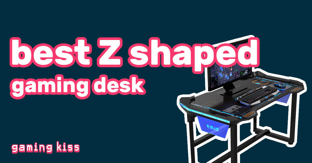 best Z shaped gaming desk