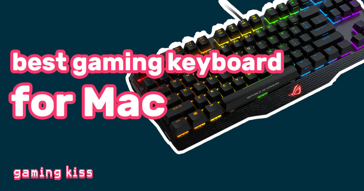 Best Gaming Keyboard for Mac