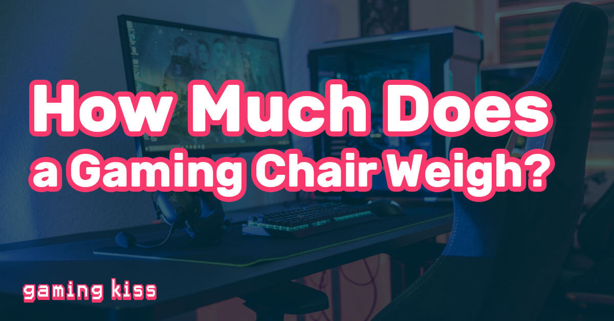 How Much Does a Gaming Chair Weigh