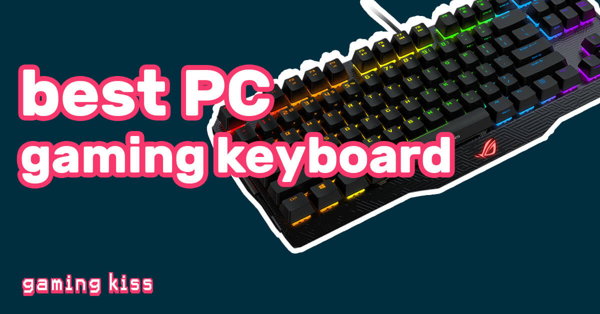 best PC gaming keyboard