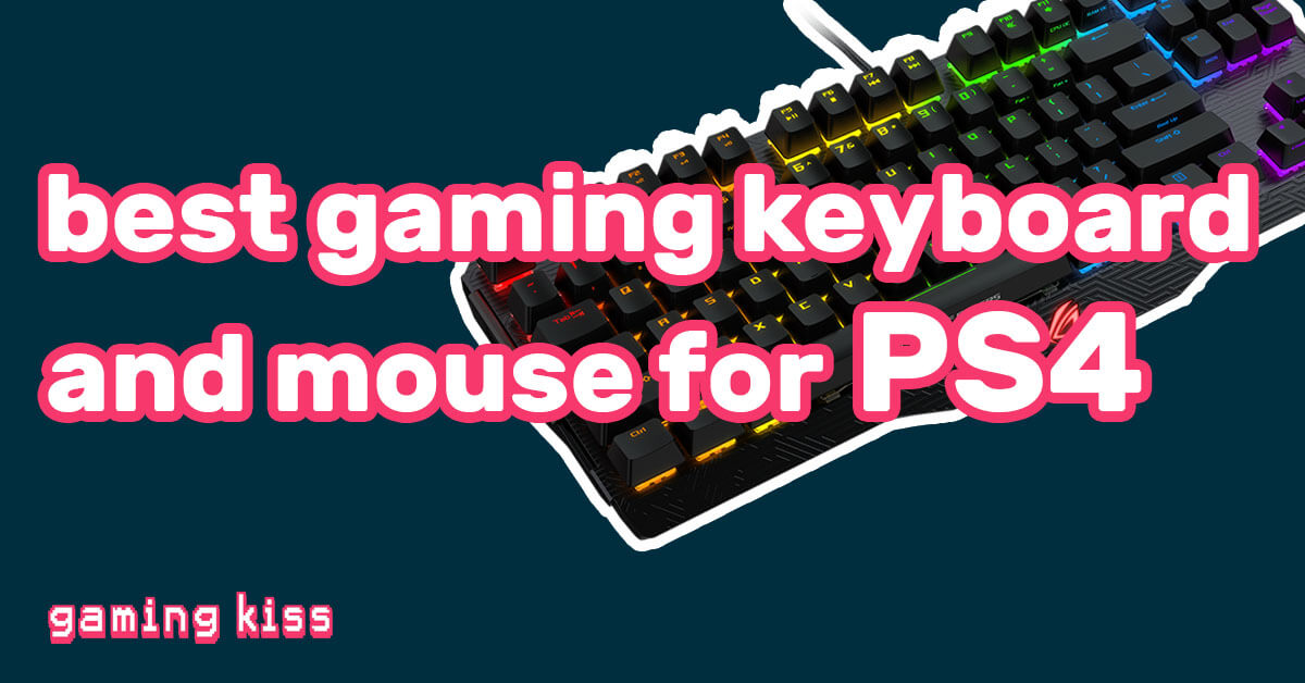 best gaming keyboard and mouse for PS4