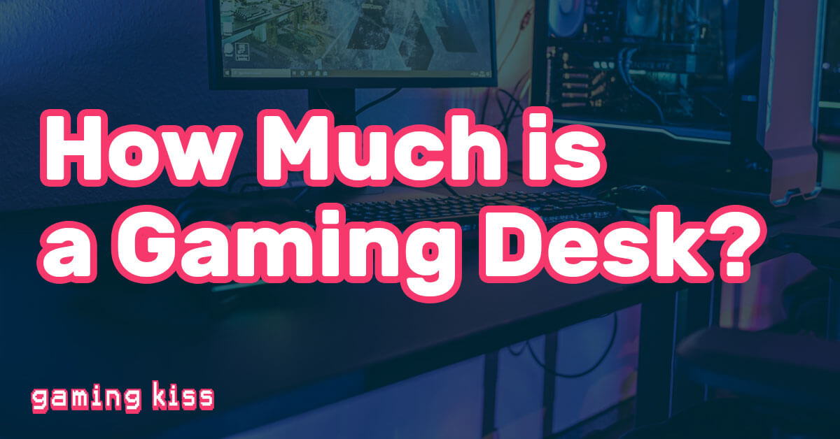 How Much is a Gaming Desk