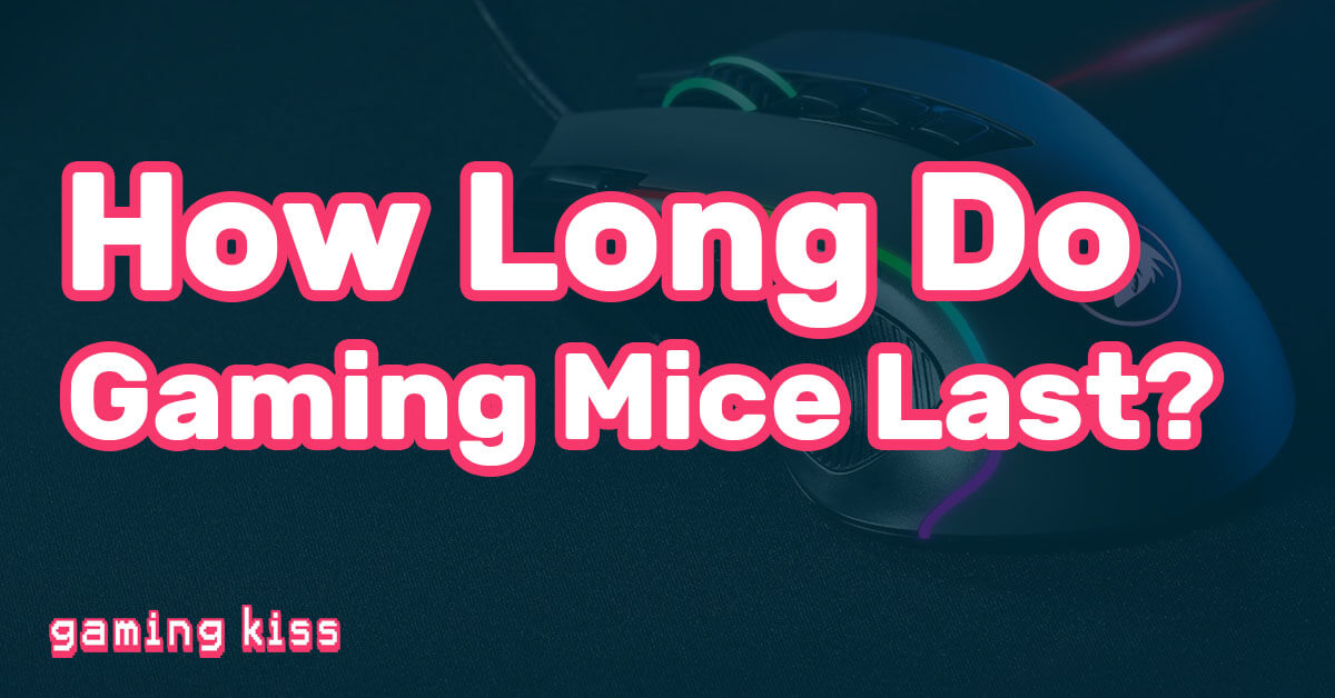 How Long Do Gaming Mice Last