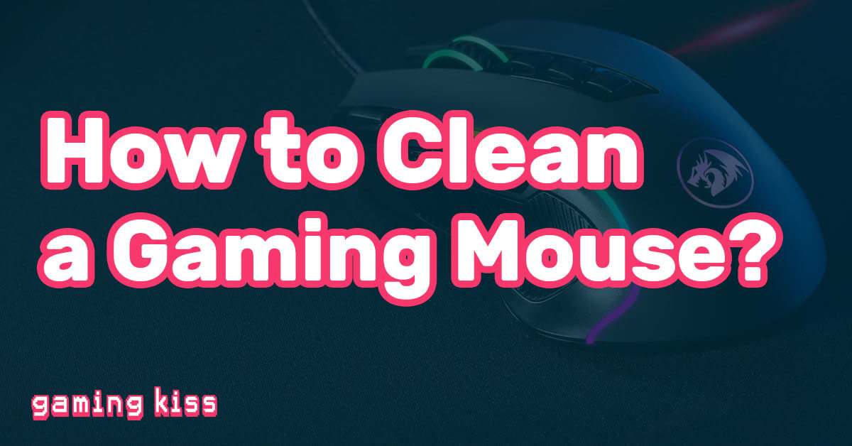 How to Clean a Gaming Mouse